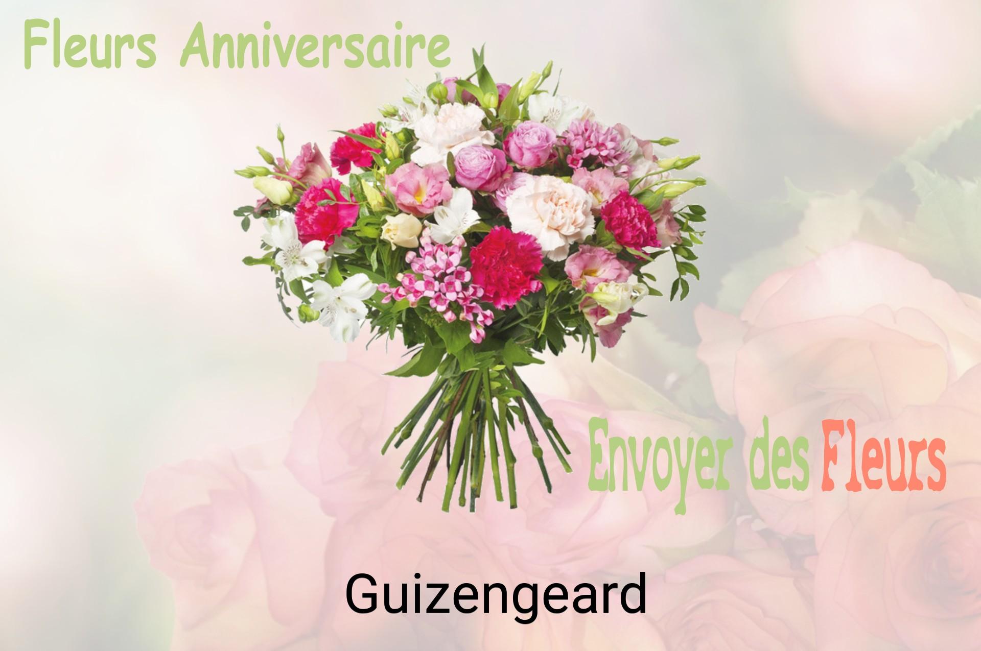 Bouquet de fleurs d’anniversaire livré à Guizengeard
